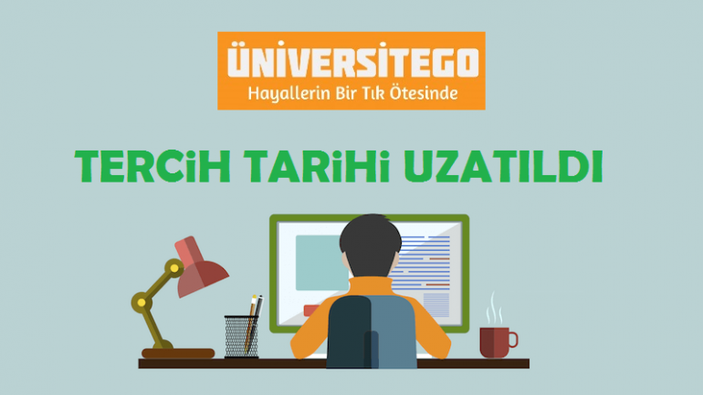 Tercih Tarihi Uzatıldı !!
