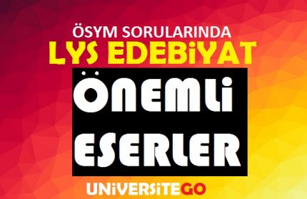 ÖSYM’nin En Çok Sorduğu Eserler (Bakmadan Sınava Girmeyin)