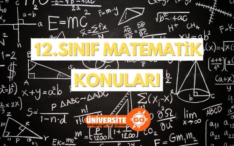 12. Sınıf Matematik Konuları