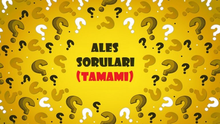 ALES Tüm Çıkmış Sorular ve Çözümleri PDF (Tamamı)
