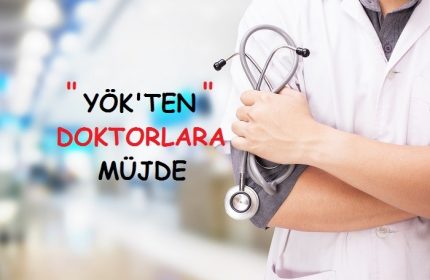 YÖK’ten tıp fakültelerini ilk sırada bitiren doktorlara müjde