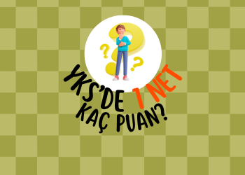 YKS'de 1 Net Kaç Puan