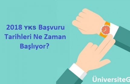 2018 YKS Başvuru Tarihleri Ne Zaman Başlıyor?