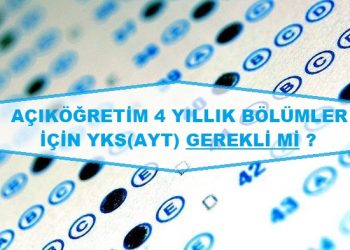 Açık öğretim (AÖF) 4 yıllık Bölümler İçin TYT Yeterli mi?