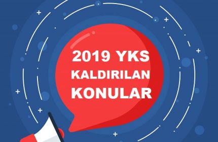 2019 YKS Kaldırılan Konular