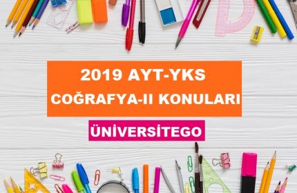 2019 YKS AYT Coğrafya-2 Konuları ve Soru Dağılımı (ÖSYM-YÖK)