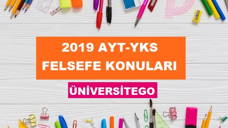 2019 YKS AYT Felsefe Grubu Konuları ve Soru Dağılımı (ÖSYM-YÖK)