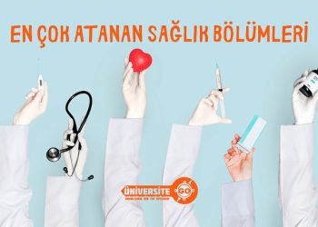 En cok atanan saglık bolumlerı