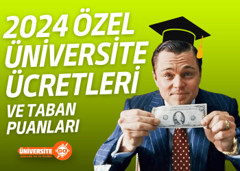 Özel Üniversitesi Ücretleri
