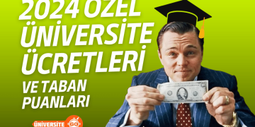Özel Üniversitesi Ücretleri