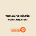 Toplum ve Kültür Konu Anlatımı