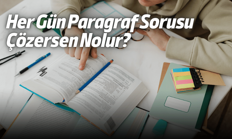 Her Gün Paragraf Sorusu Çözmek