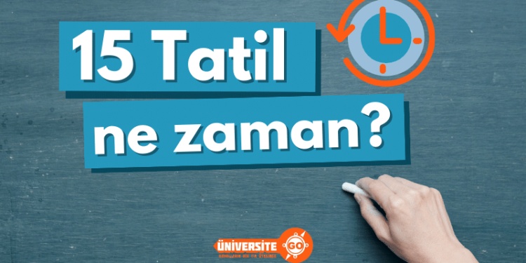 15 tatil ne zaman