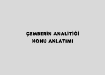 Çemberin Analitiği Konu Anlatımı