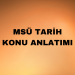 MSÜ Tarih Konuları ve Soru Dağılımı