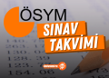 ÖSYM Sınav Takvimi