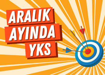 Aralık Ayında YKS Öğrencisi Nasıl Çalışmalı