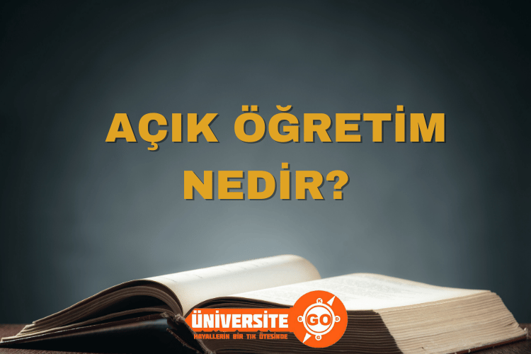 Açık Öğretim Fakültesi (AÖF) Nedir? Kimler Kayıt Yaptırabilir?