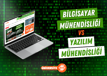 Bilgisayar Mühendisliği ve Yazılım Mühendisliği Arasındaki Farklar Nelerdir