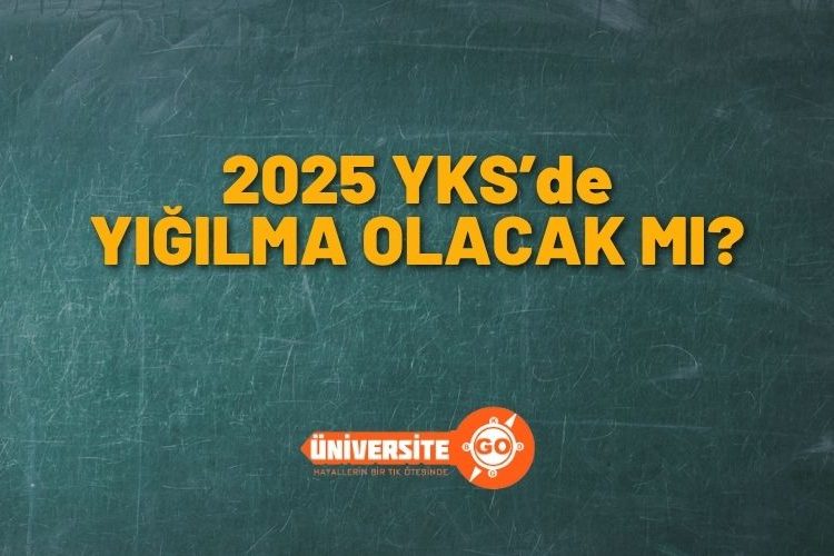 YKS Başvurularında Azalma: 2025 YKS’de Yığılma Olacak mı?