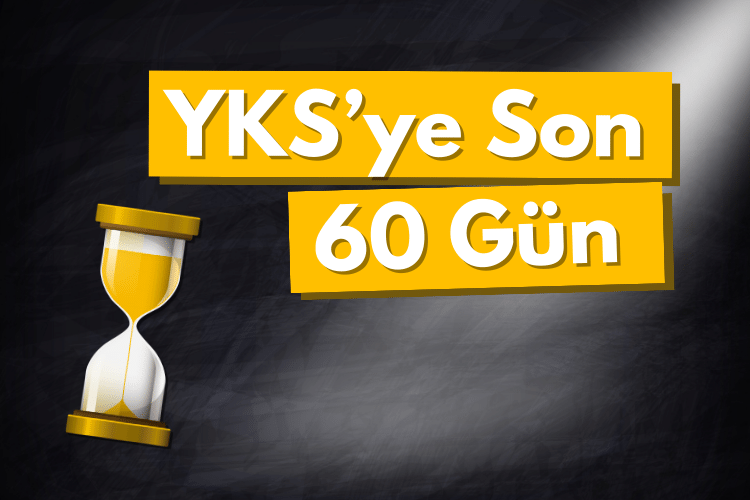 YKS'ye 2 Ay Kala Nasıl Hazırlanmalıyız