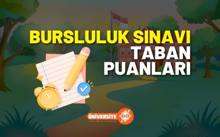 Bursluluk Sınavı Taban Puanları
