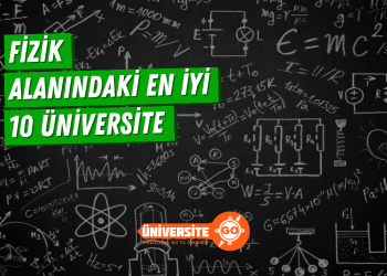 Fizik Alanında En İyi 10 Üniversite