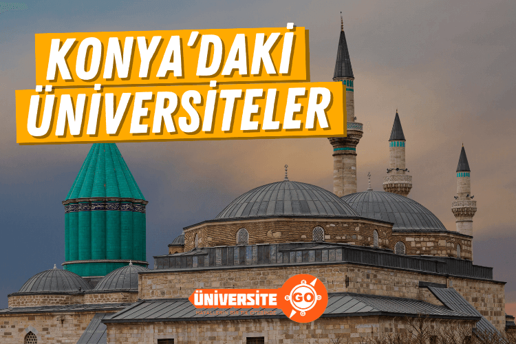 Konya'daki Üniversiteler ve Taban Puanları