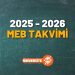 MEB 2025-2026 Takvimi: Okullar Ne Zaman Açılacak?