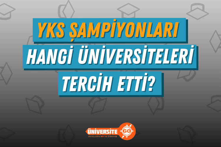 YKS Türkiye Birincileri Hangi Üniversitelere Yerleşti