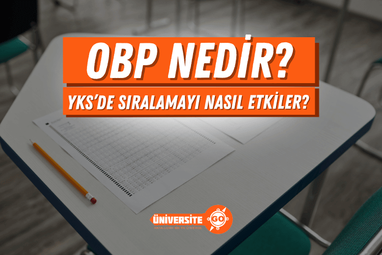 OBP, YKS’de Sıralamayı Ne Kadar Etkiler?