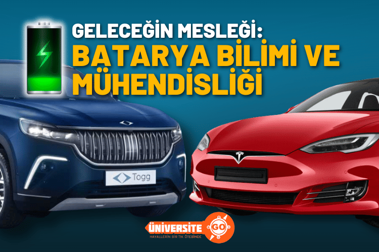 Geleceğin Mesleği: Batarya Bilimi ve Mühendisliği