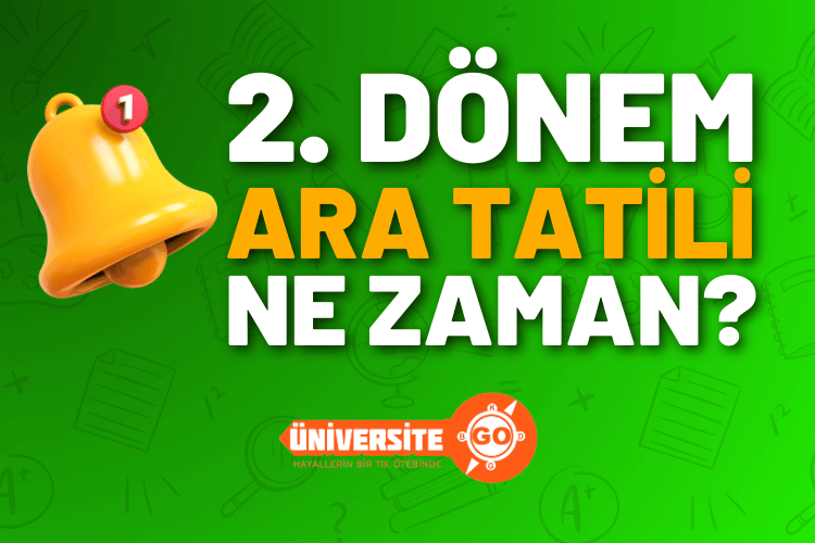 2. Dönem Ara Tatili Ne Zaman