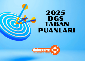DGS Taban Puanları 2025