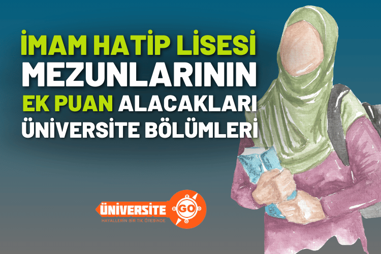 İmam Hatip Lisesi Mezunlarının Ek Puan Alacağı Yükseköğretim Bölümleri