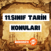 11. Sınıf Tarih Konuları