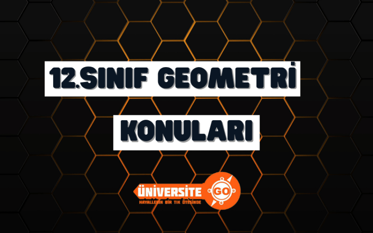 12. Sınıf Geometri Konuları