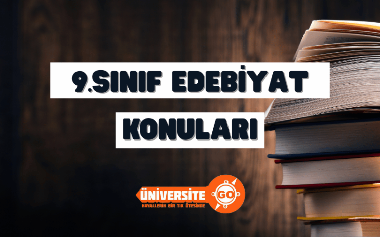 9. Sınıf Türk Dili ve Edebiyatı Konuları