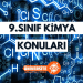 9. Sınıf Kimya Konuları