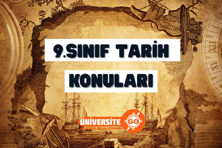 9. Sınıf Tarih Konuları