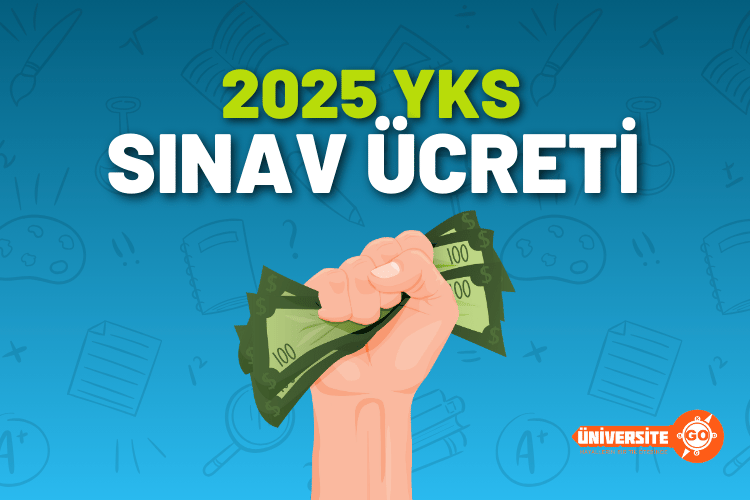 2025 YKS Sınav Ücreti Ne Kadar?
