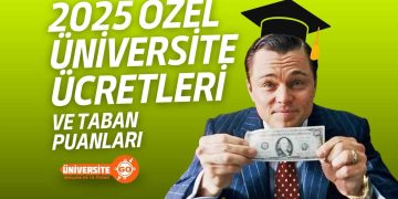 Özel Üniversitesi Ücretleri