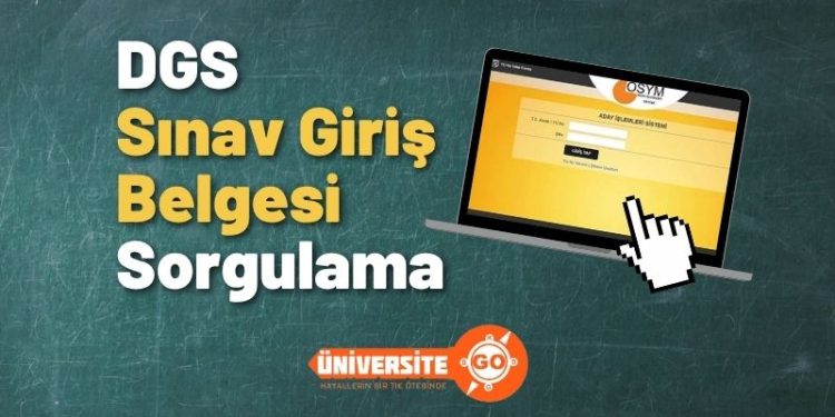 2025 DGS Giriş Belgeleri Açıklandı