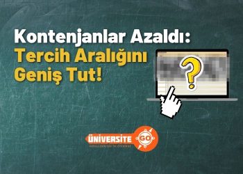 Kontenjanlar Azaldı: Tercih Aralığını Geniş Tut! (2025 YKS Tercihler)