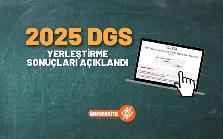 2025 DGS Yerleştirme Sonuçları Açıklandı