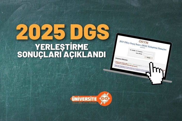 2025 DGS Yerleştirme Sonuçları Açıklandı