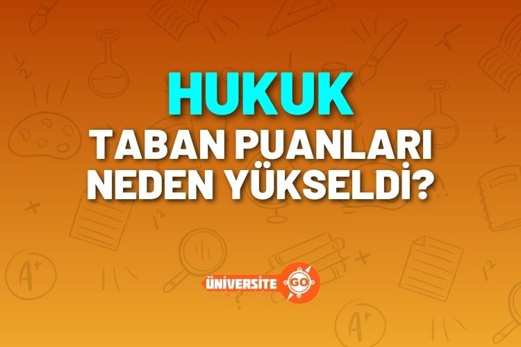 Hukuk Taban Puanları Neden Yükseldi?