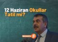 12 Haziran Cuma Günü Okullar Tatil Edildi