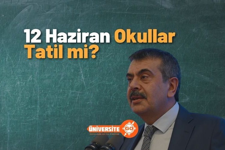 12 Haziran Cuma Günü Okullar Tatil Edildi