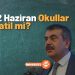 12 Haziran Cuma Günü Okullar Tatil Edildi